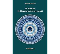 88 Mantras To Blossom And Love Yourself: Volume 1