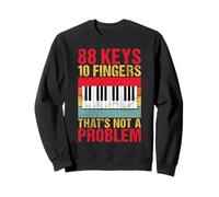 88 Touches et 10 Doigts Qui ne posent Pas de problème avec Le Clavier Sweatshirt