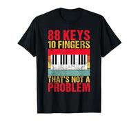 88 Touches et 10 Doigts Qui ne posent Pas de problème avec Le Clavier T-Shirt