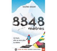 8848 metres Grands caractères, édition accessible pour les malvoyants - Silène Edgar - Voir De Pres - broché - Roman