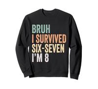 8e Anniversaire Six Seven Boy I'm 8 Year Old Bruh 6 7 Bday Kids Sweatshirt