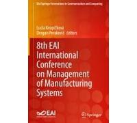 8th Eai International Conference On Management Of Manufacturing Systems