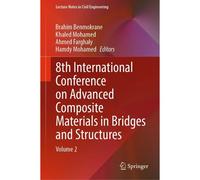 8th International Conference On Advanced Composite Materials In Bridges And Structures