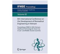8th International Conference On The Development Of Biomedical Engineering In Vietnam
