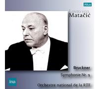 ブルックナー : 交響曲 第9番 ニ短調 (Bruckner : Symphonie Nr.9 / Lovro von Matacic | Orchestre National de la RTF) [CD] [Live Recording] [日本語帯・解説付]