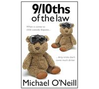 9/10ths of the law: When it comes to child custody disputes, dirty tricks don’t come much dirtier