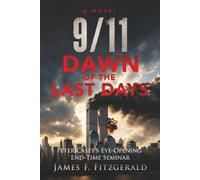 9/11: DAWN OF THE LAST DAYS