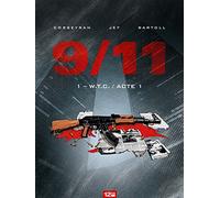 Glénat 9/11 Tome 1 - W. Tome C. / Acte 1