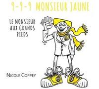 9-9-9 Monsieur jaune Le monsieur aux grands pieds - Nicole Coppey - L'harmattan - broché - Album jeunesse