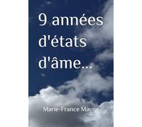 9 années d'états d'âme...