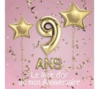 9 ans Le livre d'or de mon Anniversaire: Un livre d'or pour le 9e anniversaire - 100 pages pour les félicitations écrites - 21 x 21 cm - Thème: Ballons d'or avec fond rose