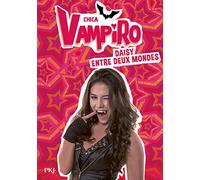 9. Chica Vampiro : Daisy entre deux mondes