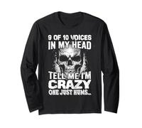 9 des 10 Voix dans ma tête me Disent Que Je suis Fou Un Juste bourdonnement... Manche Longue