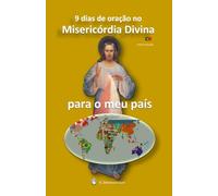9 Dias de Oração à Divina Misericórdia pelo meu País