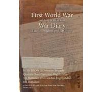 9 Division 26 Infantry Brigade Queen's Own Cameron Highlanders 5th Battalion And Gordon Highlanders 8th Battalion