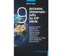 9 écrivains universels-juifs au xxe siècle: George Steiner Philip Roth Albert Cohen Stefan Zweig Élias Canetti Primo Levi Isaac Bashevis Singer Saul Friedländer Imre Kertész