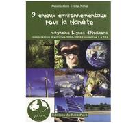 9 Enjeux Environnementaux Pour La Planète - Lignes D'horizons, Compilation D'articles 2005-2008