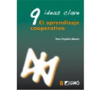 9 Ideas Clave. El Aprendizaje Cooperativo - Pere Pujolás Maset Pere Pujolás Maset (Auteur)