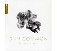 9 in Common - Abstract Reality