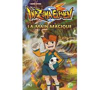 9. Inazuma Eleven : La main magique