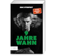9 Jahre Wahn: Mein Leben mit paranoider Schizophrenie - Die autobiografische Mischung aus Fakt und Fiktion des SPIEGEL Bestseller-Autors