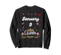 9 Janvier Reine Depuis Le 9 Janvier Anniversaire Fille Femme Sweatshirt