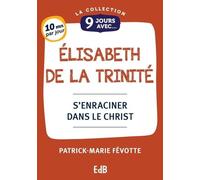 9 jours avec Elisabeth de la Trinité