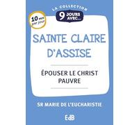 9 jours avec sainte Claire d’Assise