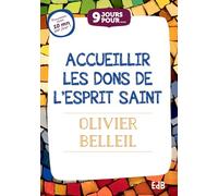 9 jours pour accueillir les dons de l'Esprit Saint