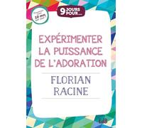 9 jours pour expérimenter la puissance de l´adoration