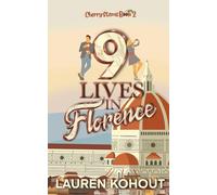 9 Lives in Florence: An Overseas Forbidden Romance