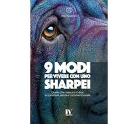 9 MODI PER VIVERE CON UNO SHARPEI: Quello che nessuno ti dice su carattere, salute e convivenza reale