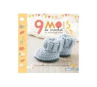 9 mois de crochet en attendant bébé: 25 modèles pour vous aider à patienter !