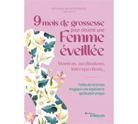 Anne-Florence Salvetti-Lionne – 9 mois de grossesse pour devenir une femme éveillée