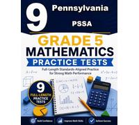 9 Pennsylvania PSSA Grade 5 Math Practice Tests: A nine-step confidence climb with clear review, smart strategy, and practice that gets stronger every round