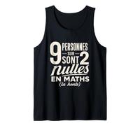 9 Personnes sur 2 nulles en mathématiques - Humour Maths Débardeur