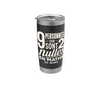 9 Personnes sur 2 nulles en mathématiques - Humour Maths Gobelet isotherme en acier inoxydable double paroi