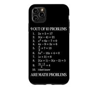 9 problèmes sur 10 sont des problèmes mathématiques Professeur d'algèbre Coque pour iPhone 11 Pro Max
