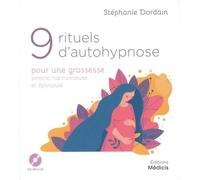 9 rituels d'autohypnose pour une grossesse sereine, harmonieuse et épanouie