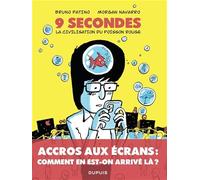 Morgan Navarro et Bruno Patino – 9 secondes – La civilisation du poisson rouge – Broché