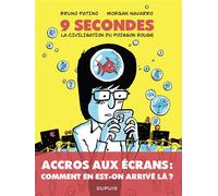 9 secondes, la civilisation du poisson rouge Petit traité sur le marché de l’attention - Morgan Navarro - Dupuis - broché - Bande dessinée
