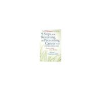 9 Steps For Reversing Or Preventing Cancer And Other Diseases