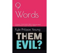 9 Words: Transitions: 1) Your Loving Parent Reincarnated Male and Man, Why SIN?