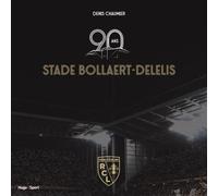 90 ans du stade Félix Bollaert - Denis Chaumier - Hugo Sport - cartonné - Beau livre
