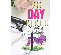 90 Day Bible Reading Challenge: Lovely Daily Prayer Bible Study For Women Book Journal To Write In