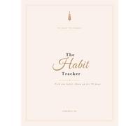 90-Day Habit Tracker: Build Habits That Stick with Daily Check-Ins & Reflection