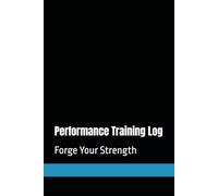 90-Day Performance Training Log: Forge Your Strength