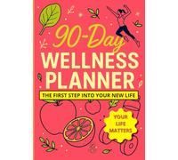 90-Day Wellness Planner: A Motivational Self-Care & Fitness Journal for Women | Track Meals, Water, Sleep & Movement | Includes Weekly Goals, Reflections, and Daily Quotes