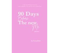90 days before the new me planner