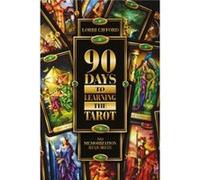 90 Days To Learning The Tarot